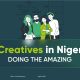Top 6 Creatives in Nigeria To Follow For Inspiration