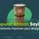 7 African Sayings Guaranteed To Make You A Successful Designer.
