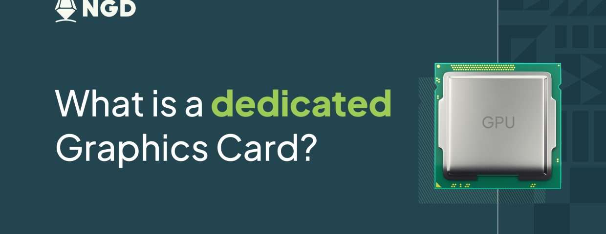 What is A Dedicated Graphics Card?