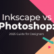 Inkscape vs Photoshop: 2025 Guide for Designers