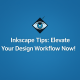 Inkscape Tips: Elevate Your Design Workflow Now!