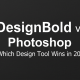 DesignBold vs Photoshop: Which Design Tool Wins in 2025?