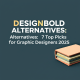 DesignBold Alternatives: 7 Top Picks for Graphic Designers 2025