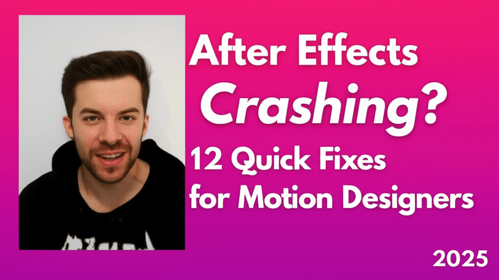 After Effects Crashing? 12 Quick Fixes for Motion Designers 2025