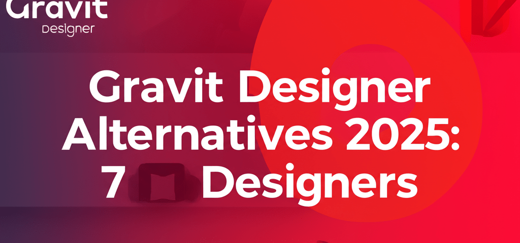 Gravit Designer Alternatives 2025: Top 7 Options for Designers