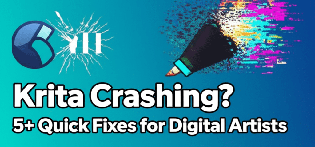 Krita Crashing? 5+ Quick Fixes for Digital Artists