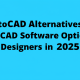 AutoCAD Alternatives: 7 Top CAD Software Options for Designers in 2025