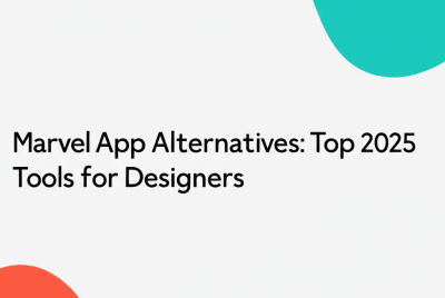 Marvel App Alternatives: Top 2025 Tools for Designers