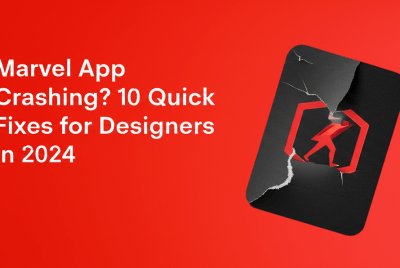 Marvel App Crashing? 10 Quick Fixes for Designers in 2024
