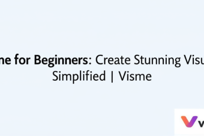 Visme for Beginners: Create Stunning Visuals, Simplified | Visme