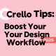 Crello Tips: Boost Your Design Workflow 2025