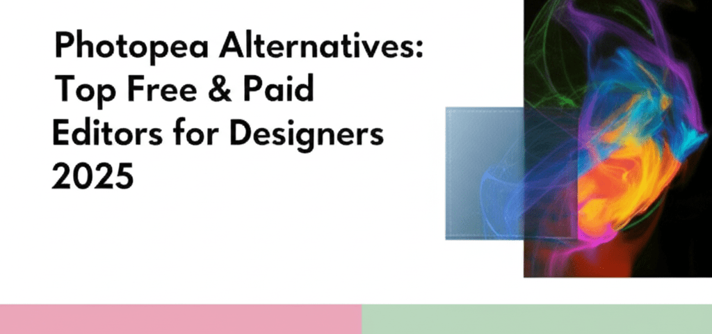 Photopea Alternatives: Top Free & Paid Editors for Designers 2025