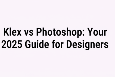 Klex vs Photoshop: Your 2025 Guide for Designers