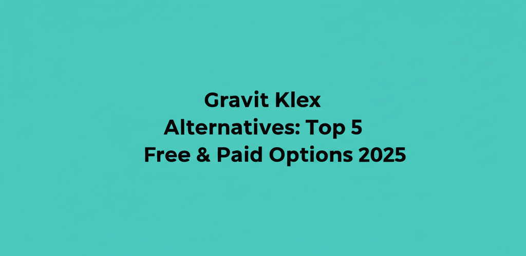 Gravit Klex Alternatives: Top 5 Free & Paid Options 2025