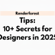Renderforest Tips: 10+ Secrets for Designers in 2025