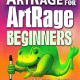 ArtRage for Beginners: Master Digital Painting in 2025