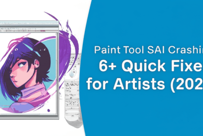 Paint Tool SAI Crashing? 6+ Quick Fixes for Artists (2025)