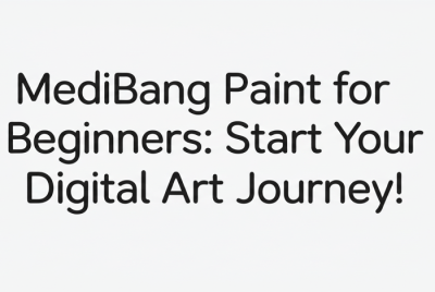 MediBang Paint for Beginners: Start Your Digital Art Journey!