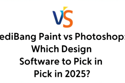 MediBang Paint vs Photoshop: Which Design Software to Pick in 2025?