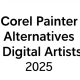 Corel Painter Alternatives: Top Picks for Digital Artists 2025