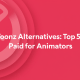 OpenToonz Alternatives: Top 5 Free & Paid for Animators