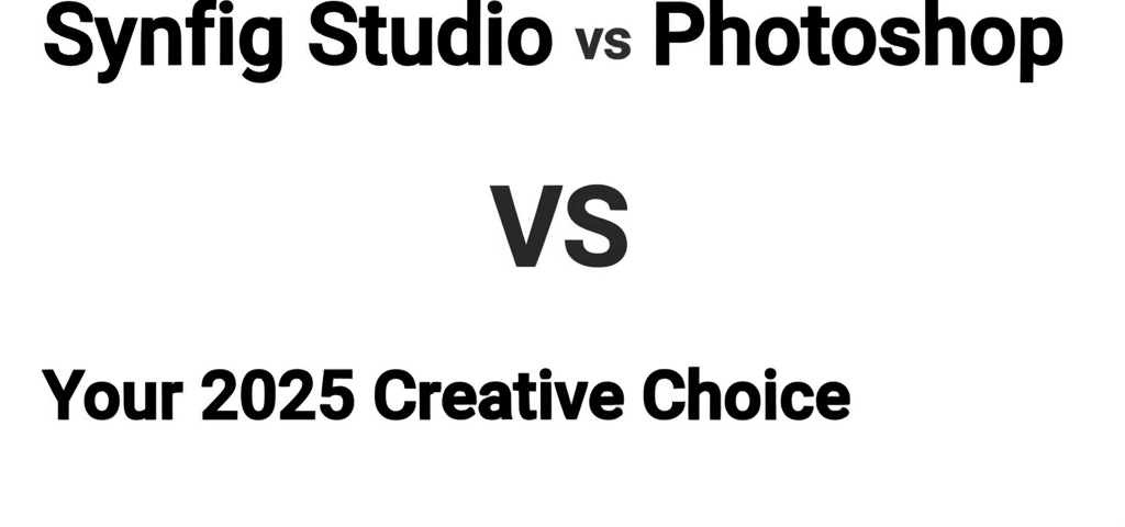 Synfig Studio vs Photoshop: Your 2025 Creative Choice