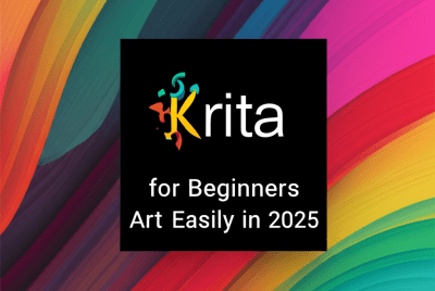 Krita for Beginners: Start Digital Art Easily in 2025